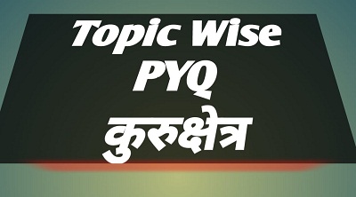 Hindi Literature UPSC PYQ Topic Wise KURUKSHETRA